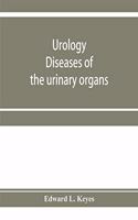 Urology; diseases of the urinary organs, diseases of the male genital organs, the venereal diseases