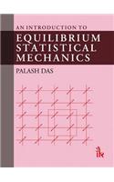 An Introduction to Equilibrium Statistical Mechanics