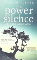 The Power Of Silence: The Riches That Lie Within