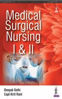 Medical Surgical Nursing I and II