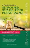A Practical Guide to Search and Seizure under Income Tax Act
