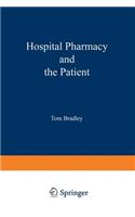 Hospital pharmacy and the patient