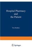 Hospital Pharmacy and the Patient