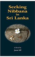 Seeking Nibbana in Sri Lanka