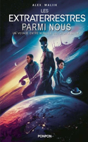 Les extraterrestres parmi nous