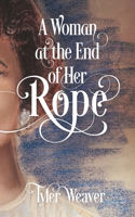 A Woman at the End of Her Rope