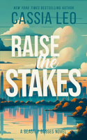 Raise the Stakes