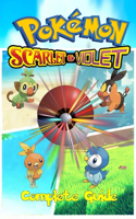 POKÉMON SCARLET AND VIOLET The Official Game Guide
