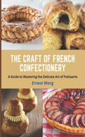 Craft of French Confectionery