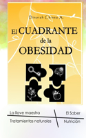 CUADRANTE de la OBESIDAD: La Llave Maestra - El Saber - Tratamientos Naturales - Nutrición