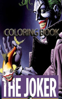 Joker Coloring Book: Great quality Book, 98 pages to color, relaxing And Relieving Stress, Perfect Gift For All Fans