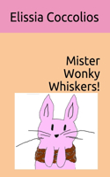 Mister Wonky Whiskers!