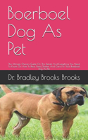 Boerboel Dog As Pet