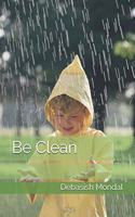 Be CLEAN
