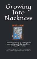 Growing Into Blackness