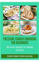 Pressure Cooker Cookbook for Beginners