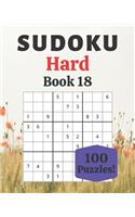 Sudoku Hard Book 18: 100 Sudoku for Adults - Large Print - Hard Difficulty - Solutions at the End - 8'' x 10''