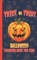 Trick OR TREAT HALLOWEEN COLORING BOOK FOR KIDS