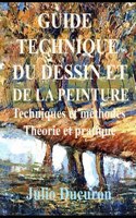 Guide Technique Du Dessin Et de la Peinture
