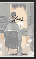 Kaash