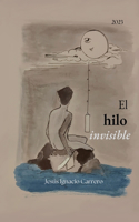 El hilo invisible: Prosa poética - Poesia desde el alma y para el alma. Versos que inspiran - Videopoemas