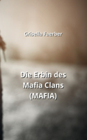 Erbin des Mafia Clans (MAFIA)