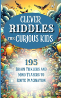 Clever Riddles for Curious Kids