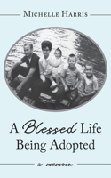 Blessed Life Being Adopted