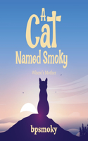 Cat Named Smoky: Where's Mother