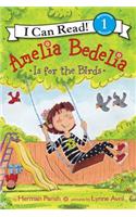 Amelia Bedelia Is for the Birds