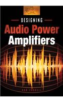 Designing Audio Power Amplifiers