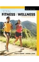 Total Fitness & Wellness, the Mastering Health Edition, Brief Edition Plus Mastering Health with Pearson Etext -- Access Card Package