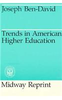 Trends in American Higher Education