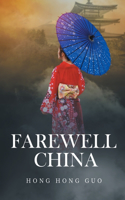 Farewell China