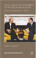 Heath, Nixon and the Rebirth of the Special Relationship