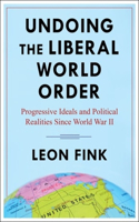 Undoing the Liberal World Order