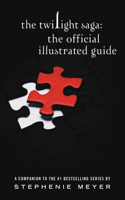 The Twilight Saga: The Official Illustrated Guide(Twilight Saga)
