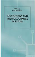 Institutions and Political Change in Russia