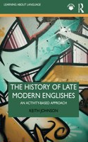 The History of Late Modern Englishes