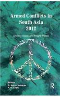 Armed Conflicts in South Asia 2012