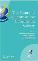 Future of Identity in the Information Society