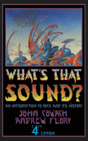 What's That Sound?: An Introduction to Rock and Its History