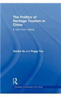 Politics of Heritage Tourism in China