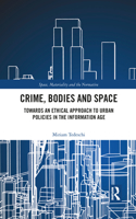 Crime, Bodies and Space
