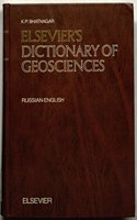 Elsevier's Dictionary Of Geosciences: Russian-English