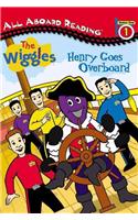 Henry Goes Overboard