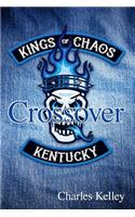 Crossover: Book 3 in the Kings of Chaos Motorcycle Club series