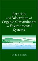 Partition and Adsorption of Organic Contaminants in Environmental Systems