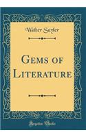Gems of Literature (Classic Reprint)