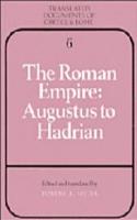 The Roman Empire: Augustus to Hadrian